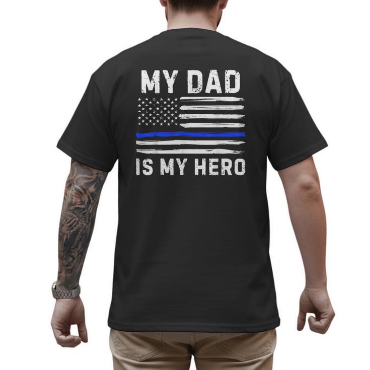 My Dad Is My Hero Police Officer Blue Line American Flag Men's Back Print T-Shirt