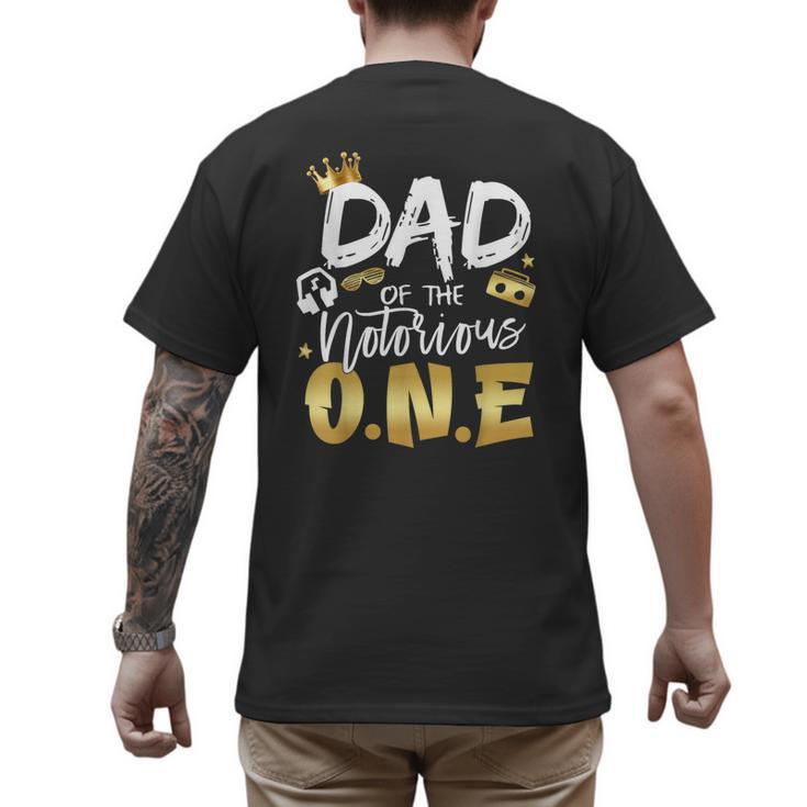 Dad Of The Notorious One Old School 1st Hip Hop Birthday Men's Back Print T-Shirt