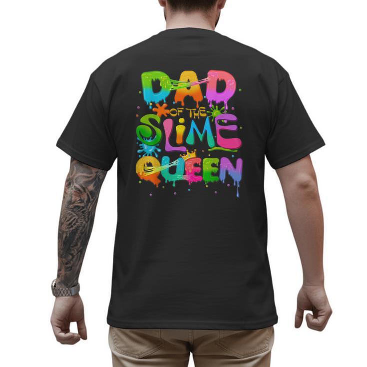 Dad Of The Slime Queen Birthday Family Matching Party Men's Back Print T-Shirt