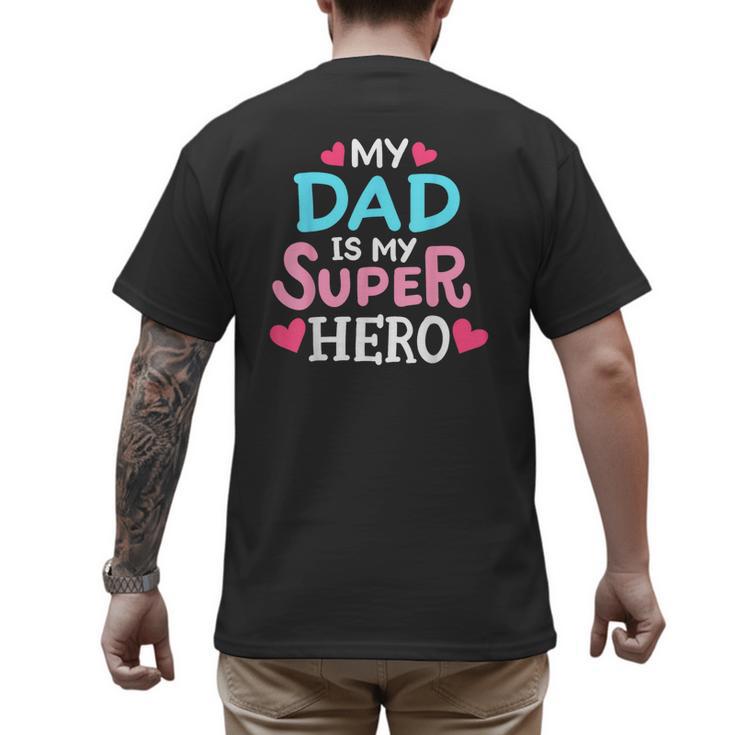 My Dad Is My Superhero Best Dad Father's Day Cool Kids Men's Back Print T-Shirt
