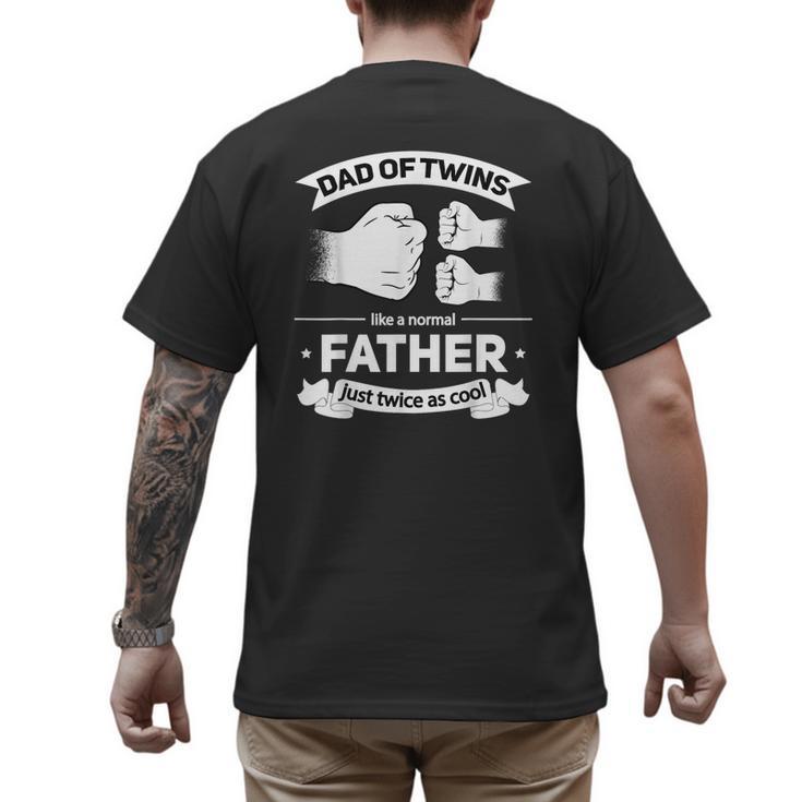 Dad Of Twins 2024 Father Twice As Cool Father's Day Twin Dad Men's Back Print T-Shirt