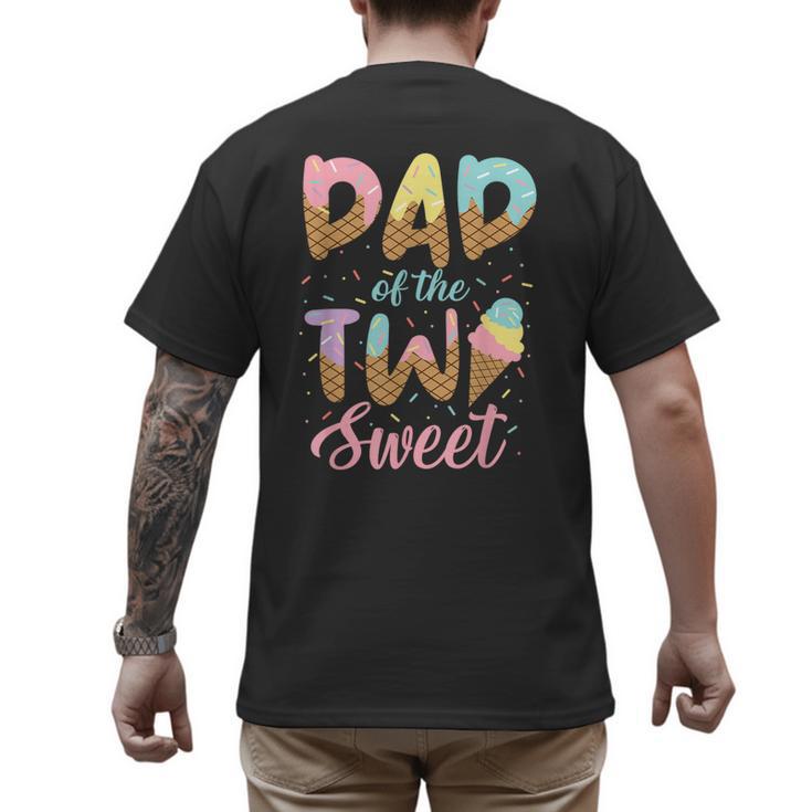 Dad Of The Two Sweet Birthday Girl Ice Cream Lovers 2nd Men's Back Print T-Shirt