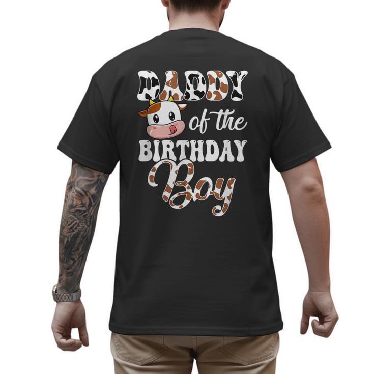 Daddy Of The Birthday Boy Cow Farm 1St Birthday Boy Men's Back Print T-Shirt