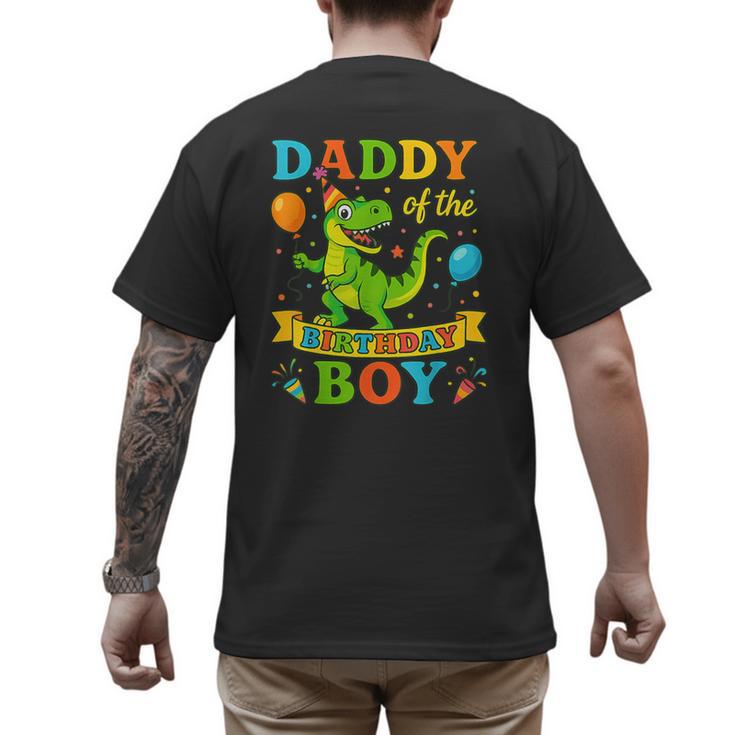 Daddy Of The Birthday Boy T-Rex Dinosaur Birthday Party Men's Back Print T-Shirt