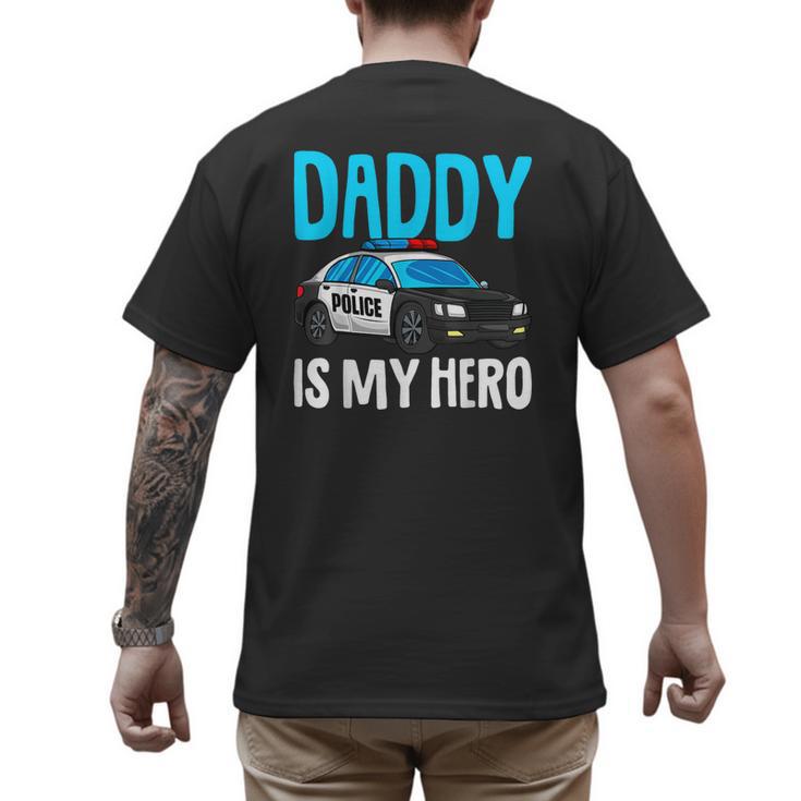Daddy Is My Hero Police Toddler Police Officer Cop Boys Kids Men's Back Print T-Shirt