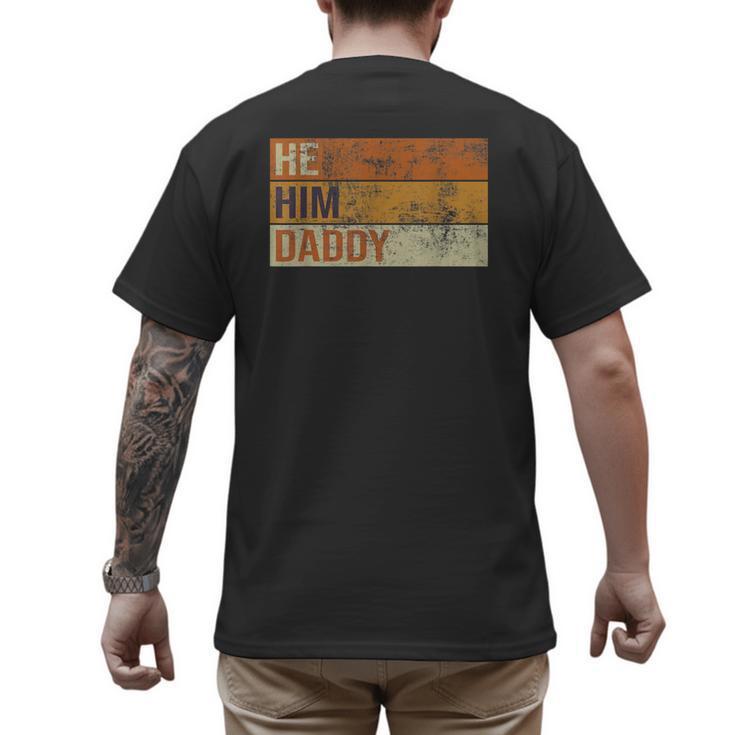 Daddy Lover Valentine Quote He Him Daddy Men's Back Print T-Shirt