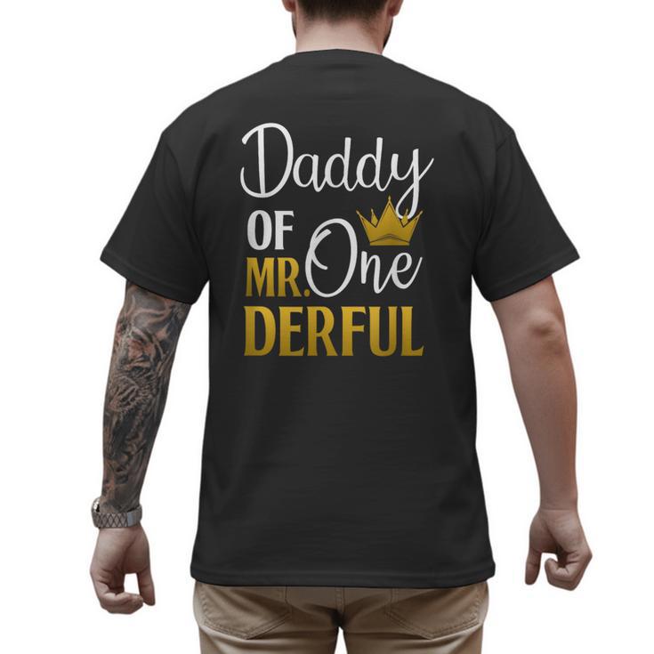 Daddy Of Mr Onederful 1st Birthday Father's Day First Daddy Men's Back Print T-Shirt