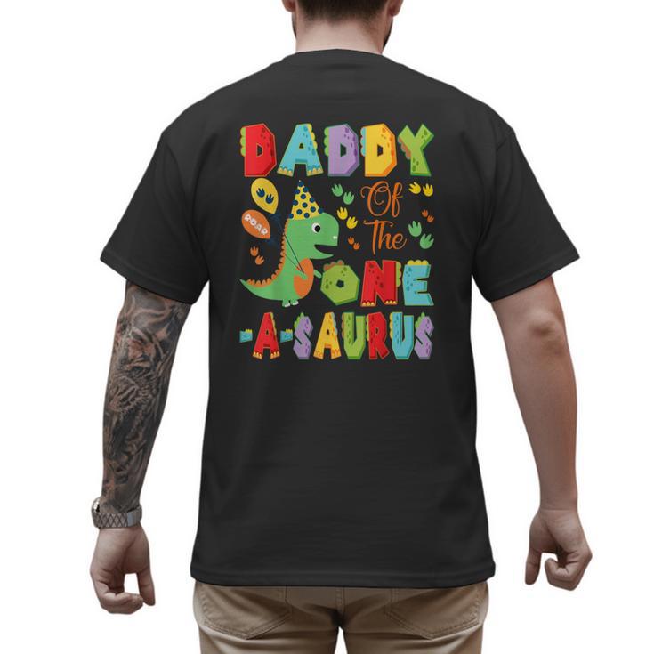 Daddy Of The One-A-Saurus 1St Birthday Boy Dinosaur Men's Back Print T-Shirt
