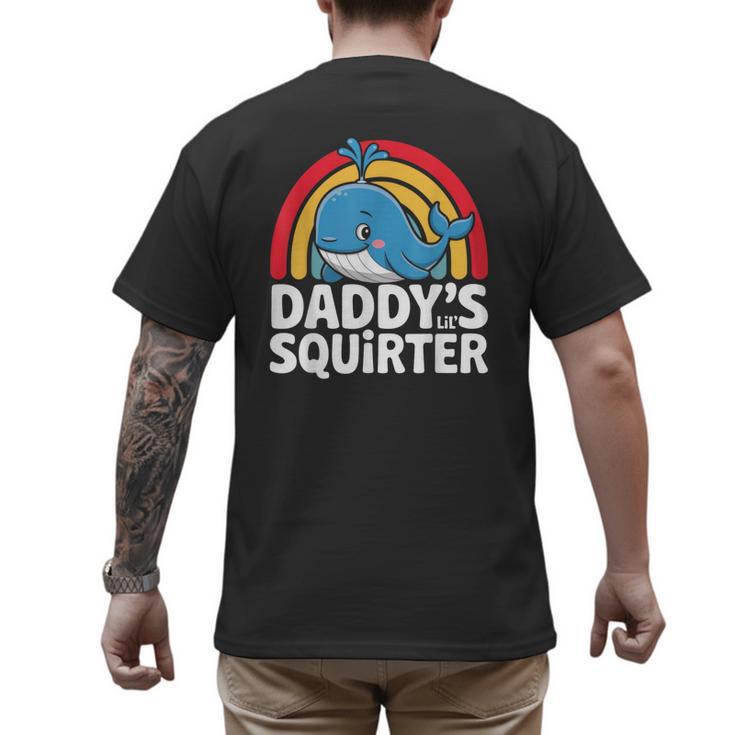 Daddy's Lil Squirter Cute Embarrassing Woman Men's Back Print T-Shirt