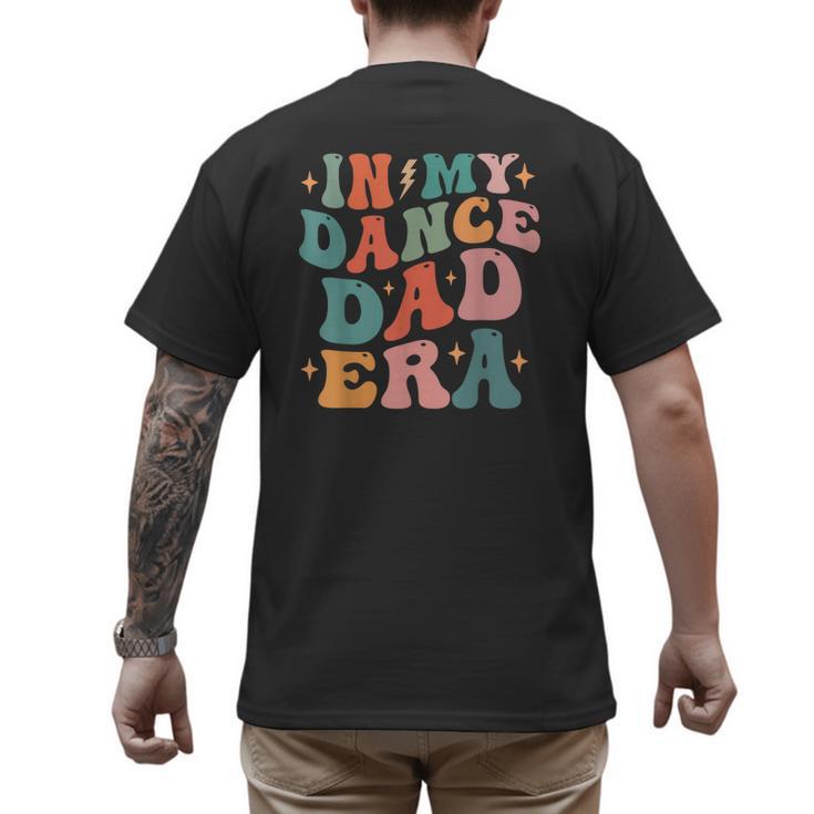 In My Dance Dad Era Men's Back Print T-Shirt