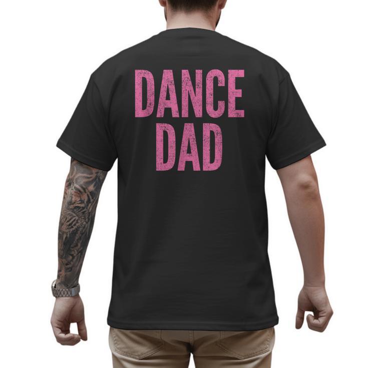 Dance Dad Pink Matching Parents Men's Back Print T-Shirt