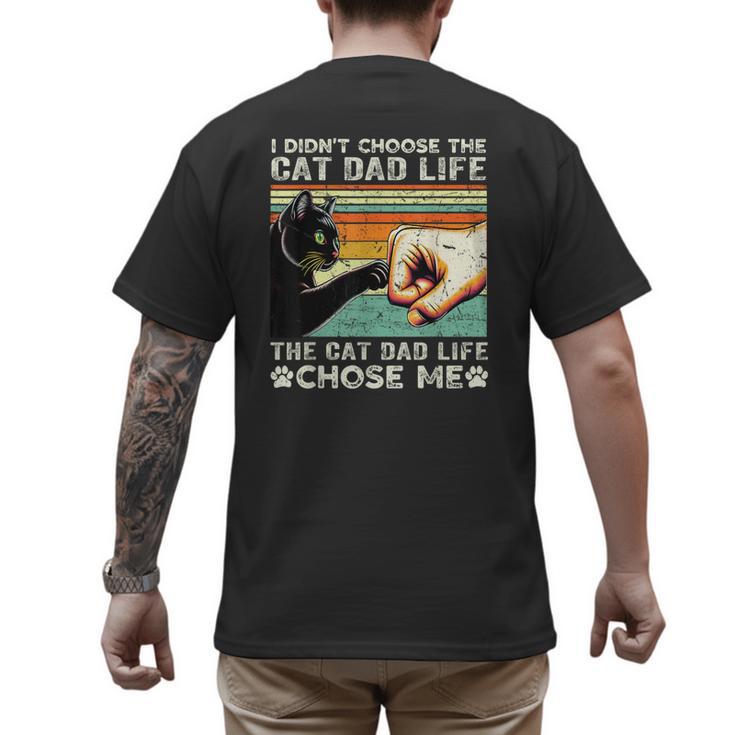 I Didn't Choose The Cat Dad Life Funny Cat Lovers Vintage Men's Back Print T-Shirt