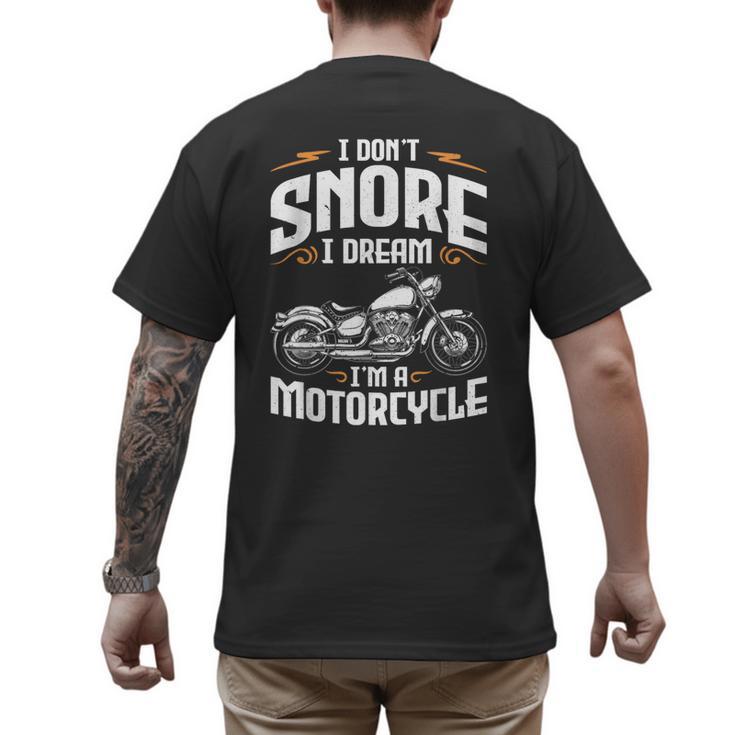 I Don't Snore I Dream I'm A Motorcycle Biker Dad Men's Back Print T-Shirt