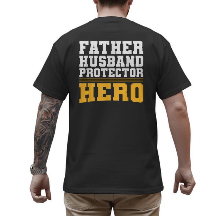 FATHER HUSBAND PROTECTOR HERO Dad Daddy Fathers Day Men's Back Print T-Shirt