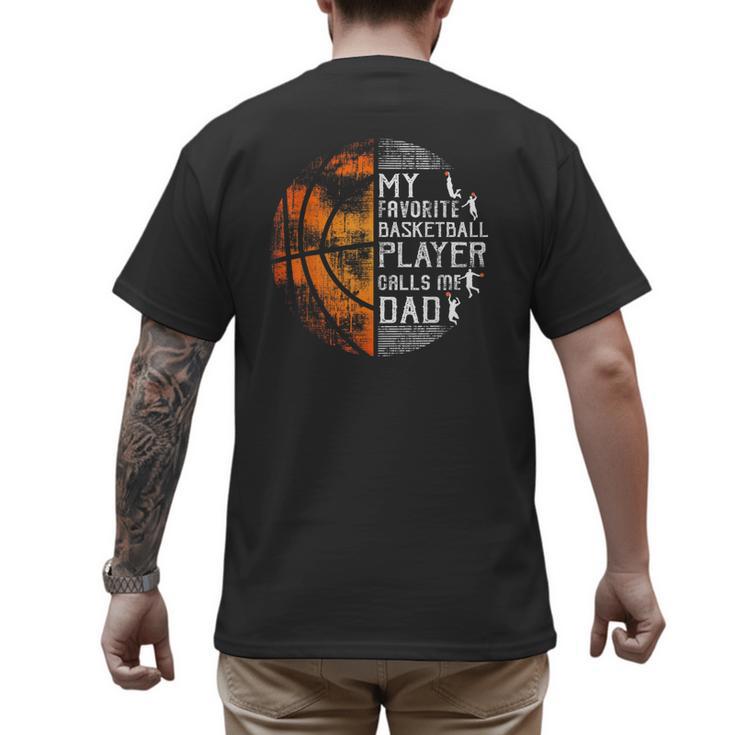 My Favorite Basketball Player Calls Me Dad Basketball Dad Men's Back Print T-Shirt