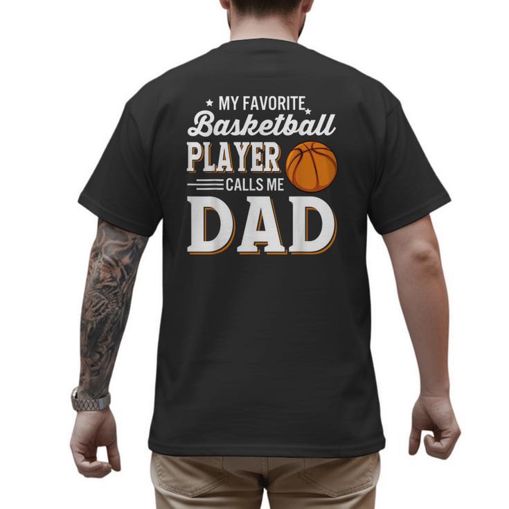My Favorite Basketball Player Calls Me Dad Men's Back Print T-Shirt