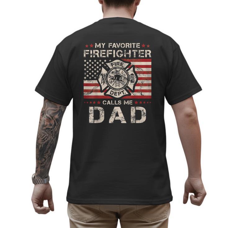 My Favorite Firefighter Calls Me Dad Fireman Father Saying Men's Back Print T-Shirt