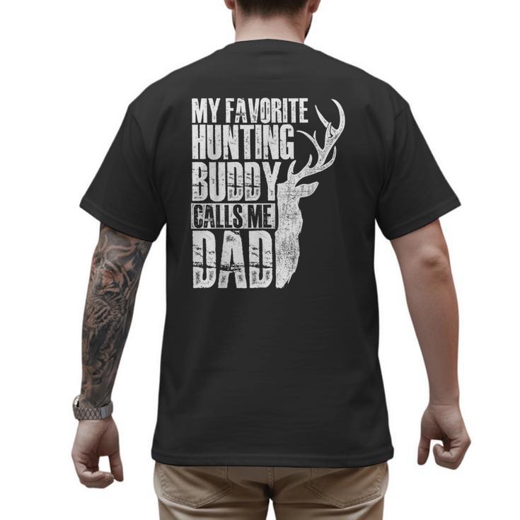 My Favorite Hunting Buddy Calls Me Dad Deer Animal Hunter Men's Back Print T-Shirt