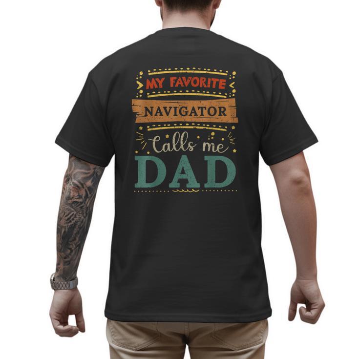 My Favorite Navigator Calls Me Dad Navigator Dad Men's Back Print T-Shirt
