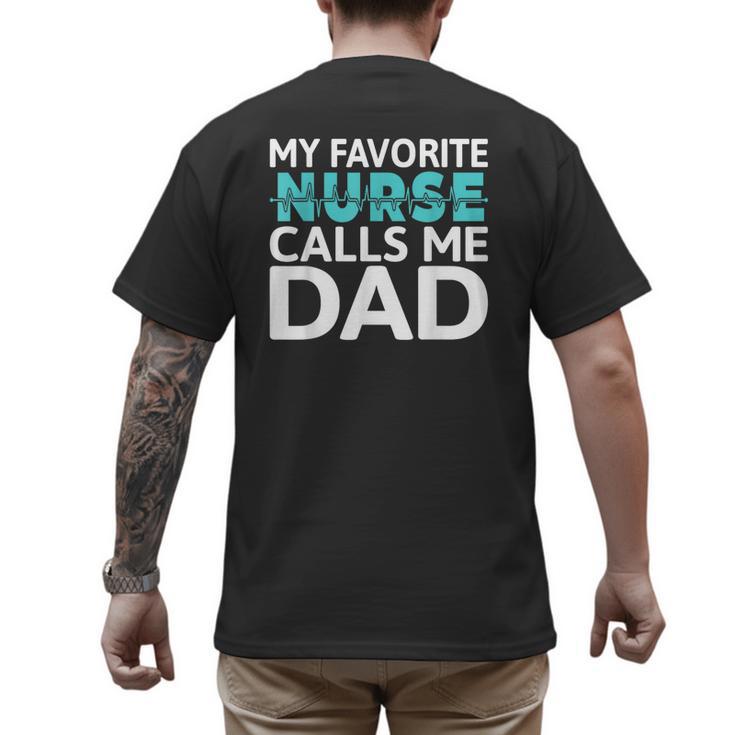 My Favorite Nurse Calls Me Dad Daughter Hospital Nursing Men's Back Print T-Shirt