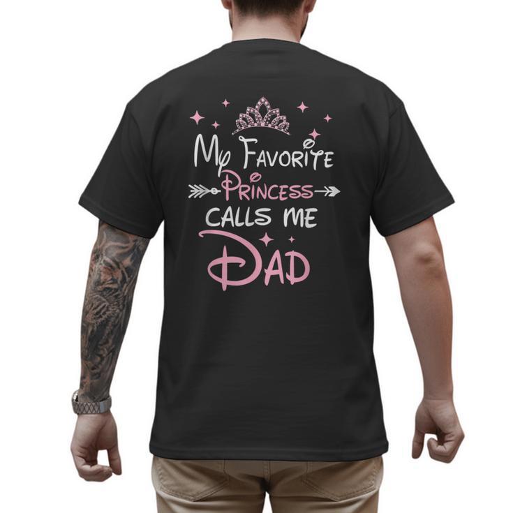 My Favorite Princess Calls Me Dad Birthday For Dad Daughter Men's Back Print T-Shirt