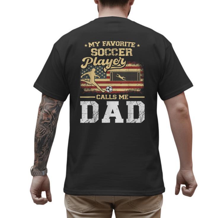 My Favorite Soccer Player Calls Me Dad US Flag Fathers Day Men's Back Print T-Shirt