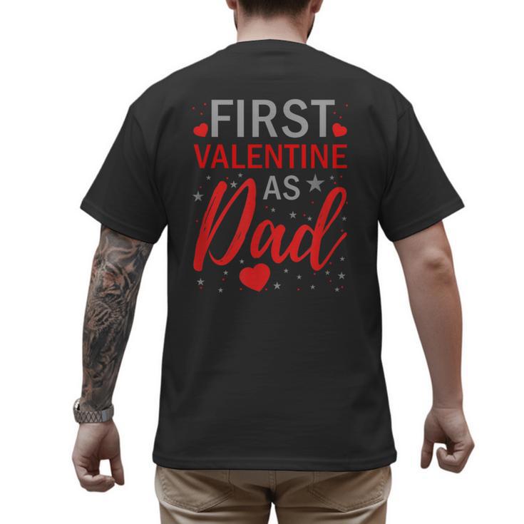 My First Valentine As Dad 2025 For a Proud New Father Men's Back Print T-Shirt