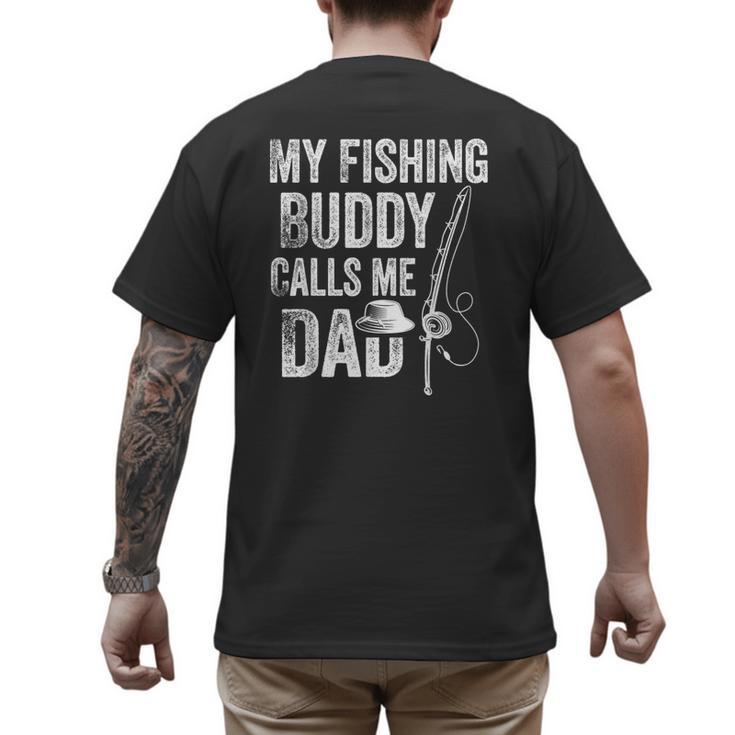 My Fishing Buddy Calls Me Dad Fisherman Men's Back Print T-Shirt