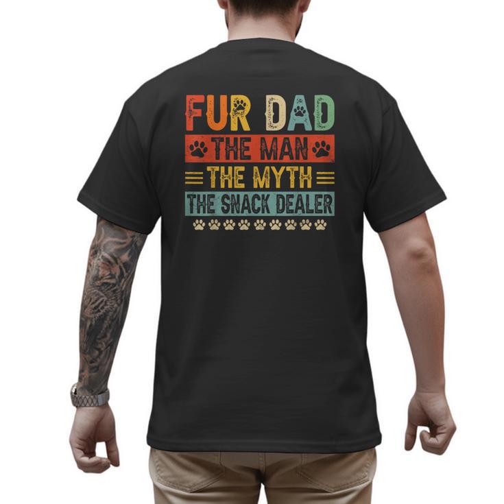 Fur Dad Man Myth Snack Dealer Paw Cat Dog Father's Day Men's Back Print T-Shirt