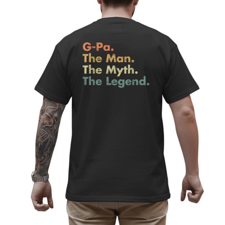 G-Pa The Man The Myth The Legend Dad Grandpa Men's Back Print T-Shirt