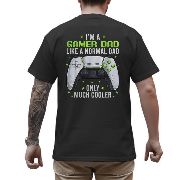 Gamer Dad Gaming Shirts Fathers Day Video Game Daddy Men's Back Print T-Shirt
