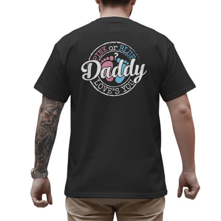 Gender Reveal Dad Daddy To Be Pink Or Blue Baby Shower Men's Back Print T-Shirt