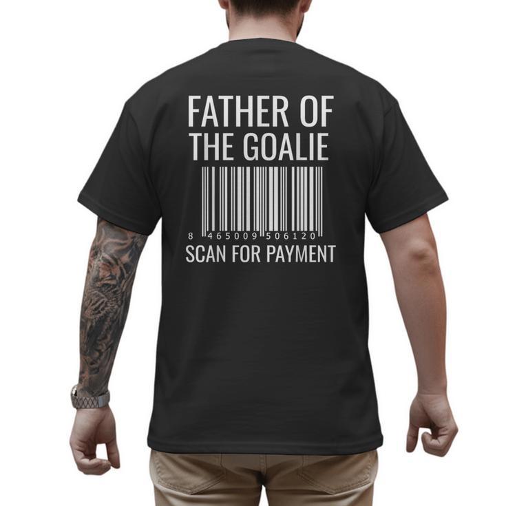 Goalie Dad Shirt Hockey Dad Shirt Hockey Goalie Men's Back Print T-Shirt