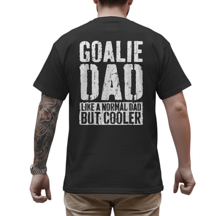 Goalie Dad Shirt Men Fathers Day Goalie Dad Men's Back Print T-Shirt