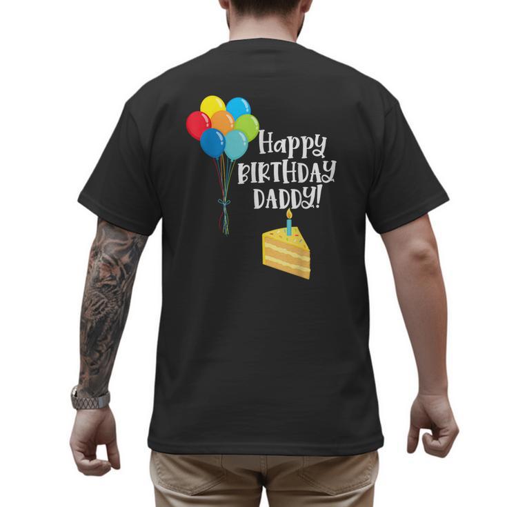Happy Birthday Daddy Cute Toddler Dad's Birthday Party Men's Back Print T-Shirt