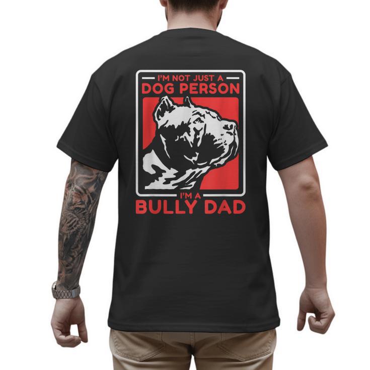 I'm A Bully Dad Dog Owner American Bully Men's Back Print T-Shirt