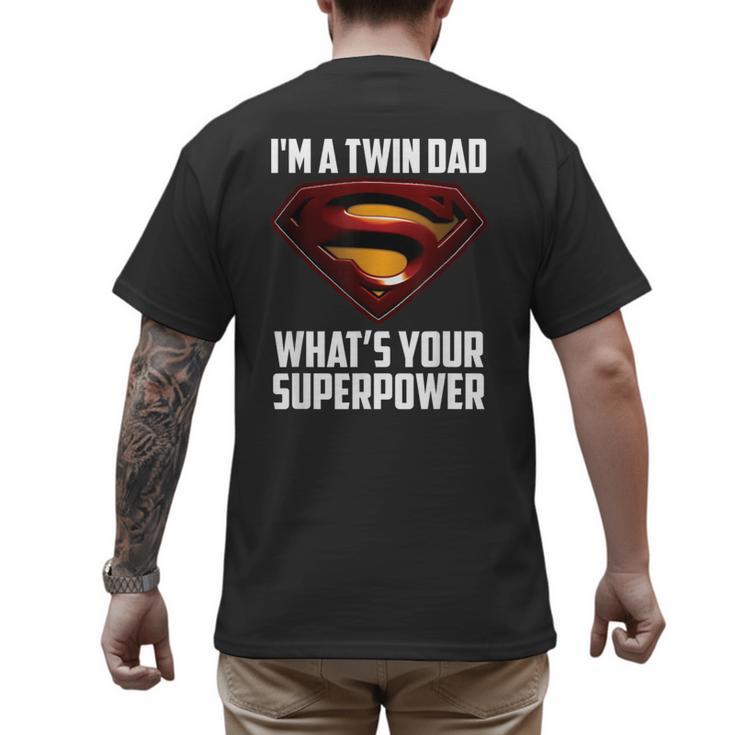 I'm A Twin DAD-What's Your Superpower Men's Back Print T-Shirt