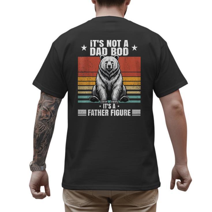 It's Not A Dad Bod It's Father Figure Bear Vintage Men's Back Print T-Shirt