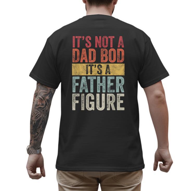 It's Not A Dad Bod It's A Father Figure Retro VintageShort Sleeve Men's Back Print T-Shirt
