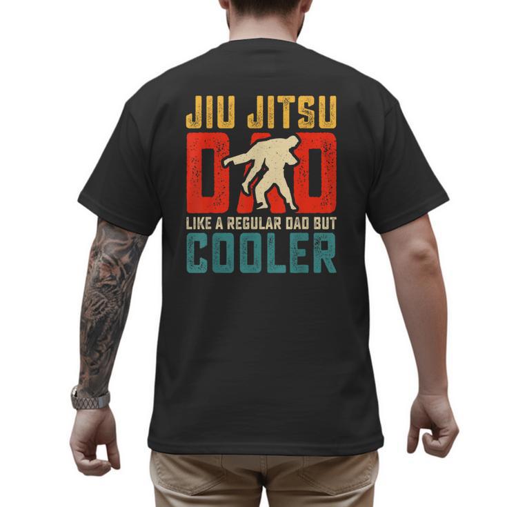 Jiu Jitsu Dad Like A Regular Dad But Cooler Dad Father Men's Back Print T-Shirt