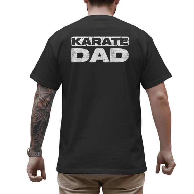 Karate Dad Shirt Men Fathers Day Karate Dad Men's Back Print T-Shirt