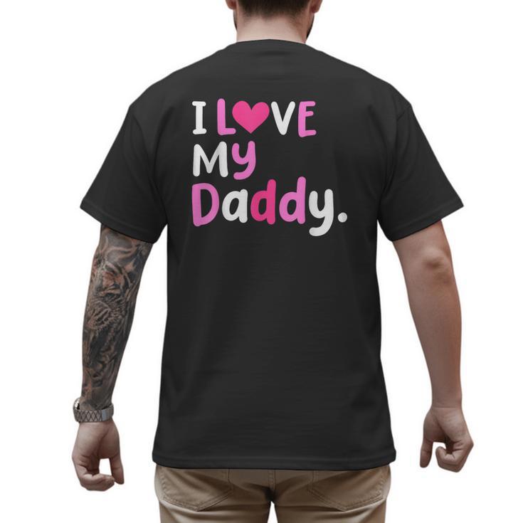 I Love My Daddy Best Dad Ever Father's Day Cool Kids Men's Back Print T-Shirt