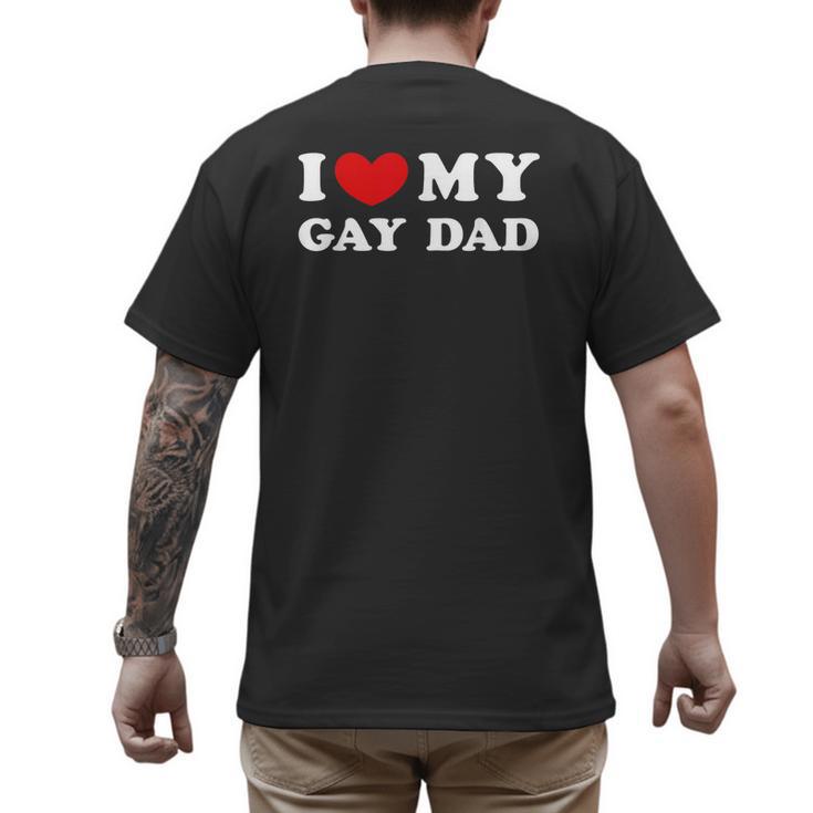 I Love My Gay Dad I Heart My Gay Dad Men's Back Print T-Shirt