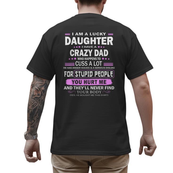I Am A Lucky Daughter I Have A Crazy Dad Men's Back Print T-Shirt