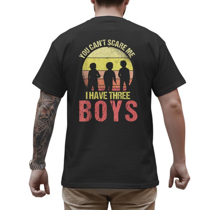 Mom Of 3 Boys Dad I Have Three Boys Dad Of 3 Boys Mom Of 3 Men's Back Print T-Shirt