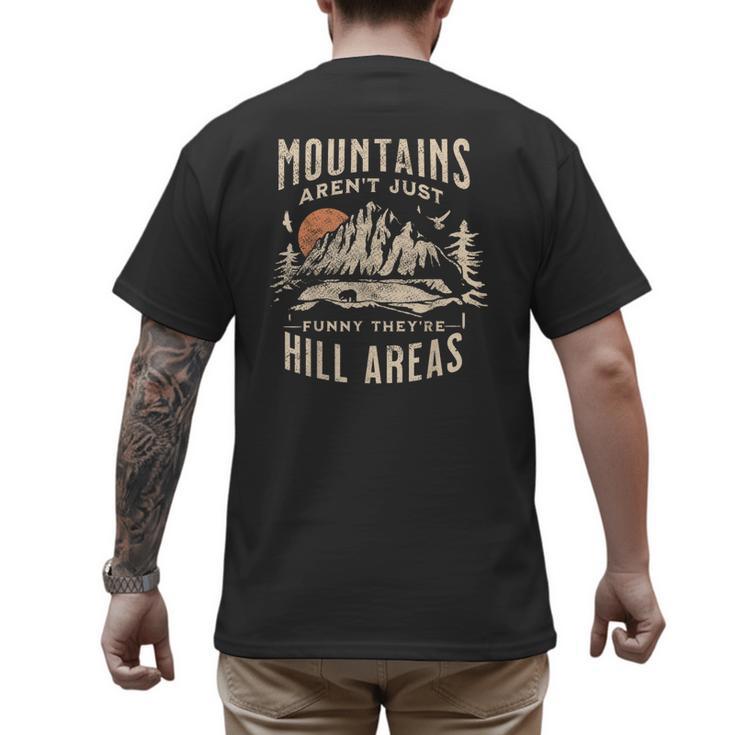 Mountains Aren't They'Re Hill Areas Dad Joke Word Pun Men's Back Print T-Shirt
