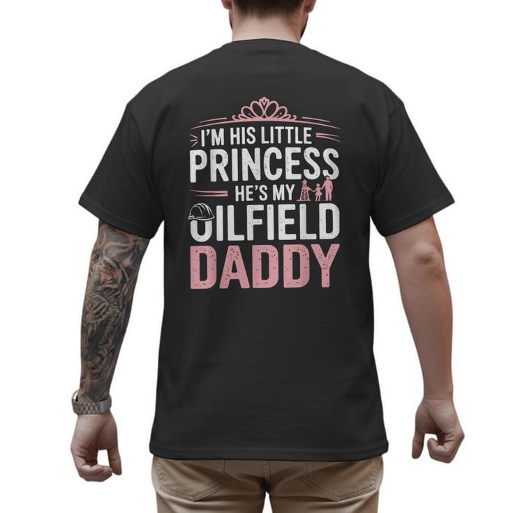 Oilfield Dad Oilfeild My Daddy Works In The Oilfield Men's Back Print T-Shirt
