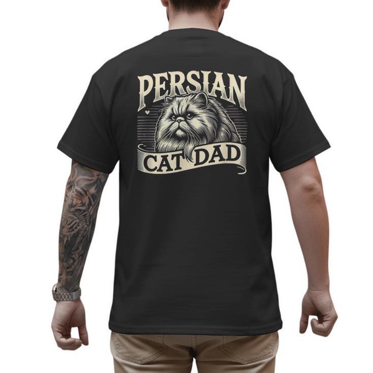 Persian Cat Dad Persian Cats Persian Cat Lover Men's Back Print T-Shirt