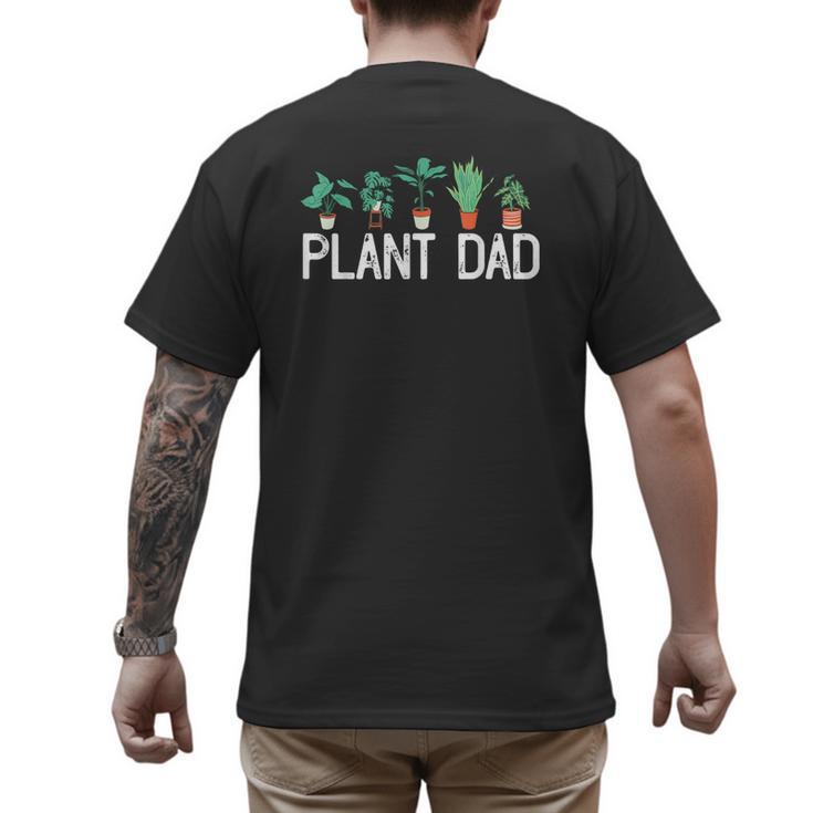 Plant Dad Potted Plant Lover Gardening Plant Guy Men's Back Print T-Shirt