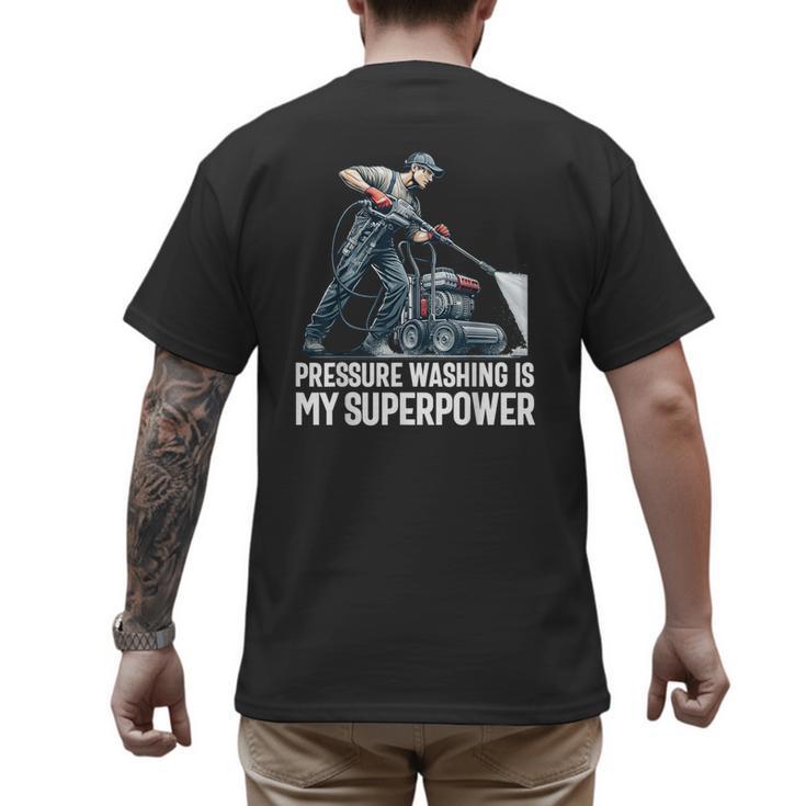 Power Washing Pressure Washing For Washer Dad Men Grandpa Men's Back Print T-Shirt